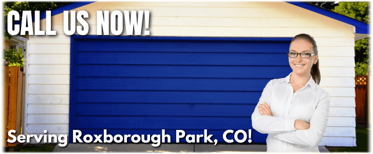 Garage Door Repair Roxborough Park CO